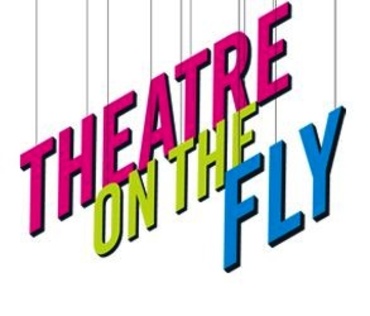 Theatre on the Fly